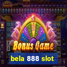 bela 888 slot